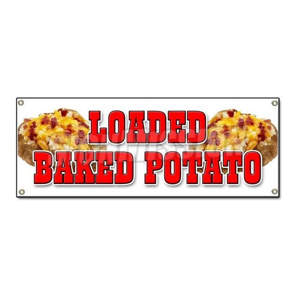 Signmission LOADED BAKED POTATO BANNER SIGN idaho fresh hot bacon cheese soup topped B-Loaded Baked Potato - main